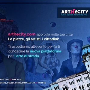 ARTHECITY, la nuova piattaforma per l'arte di strada, inaugura a Trieste
